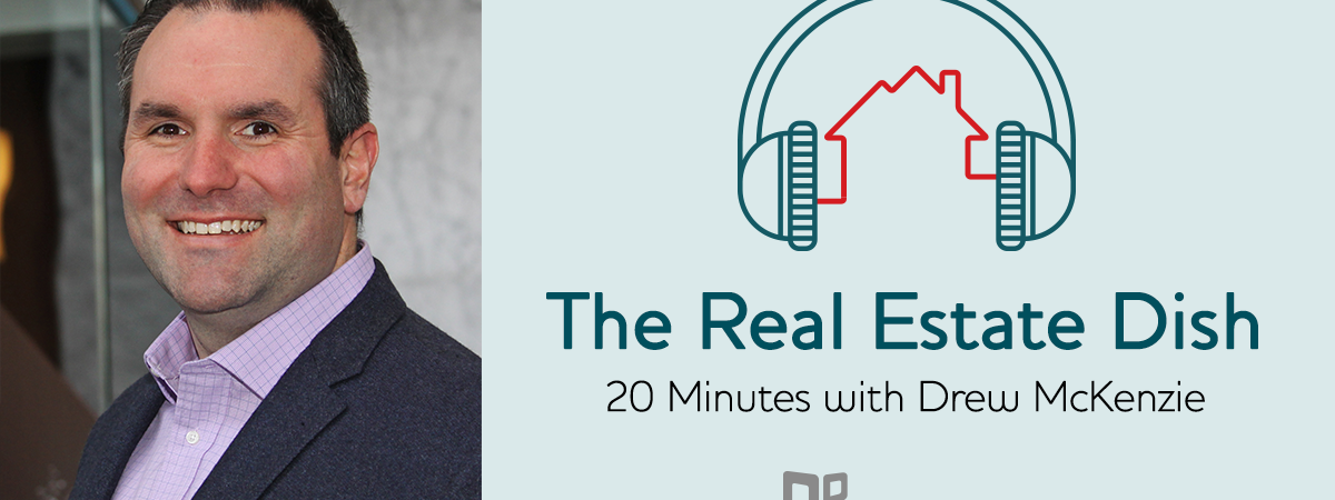 banner image The Real Estate Dish: 20 Minutes with Drew McKenzie of Sibcy Cline, REALTORS®